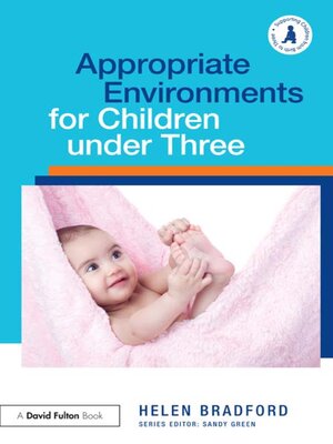 cover image of Appropriate Environments for Children under Three